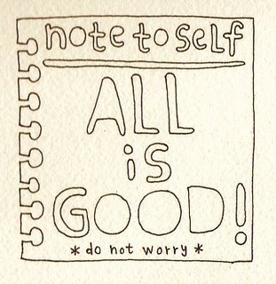 Note to Self: ALL is Good