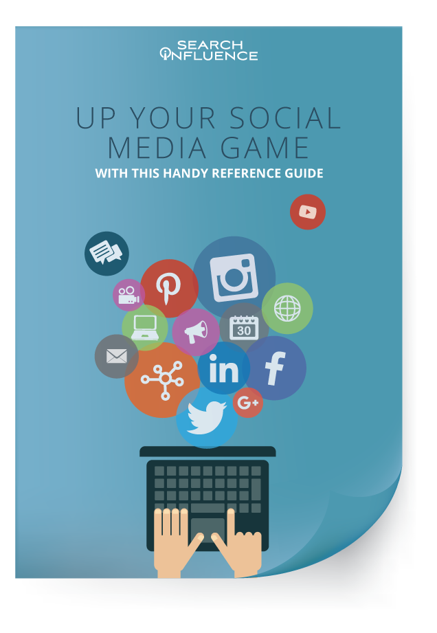 Up-Your-Social-Media-Game-With-This-Handy-Reference-Guide - Search Influence