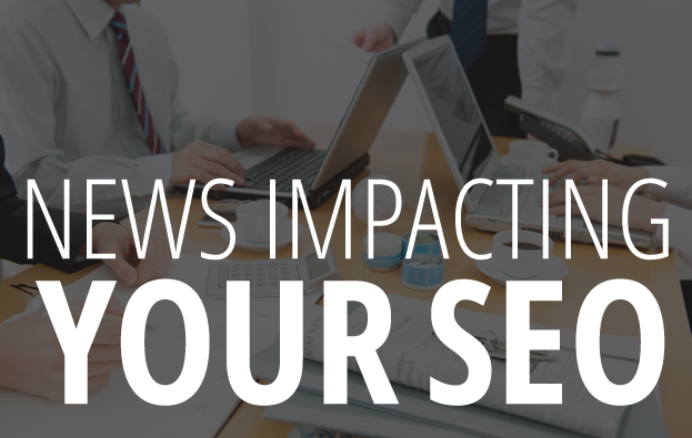 News Impacting Your SEO Graphic Image