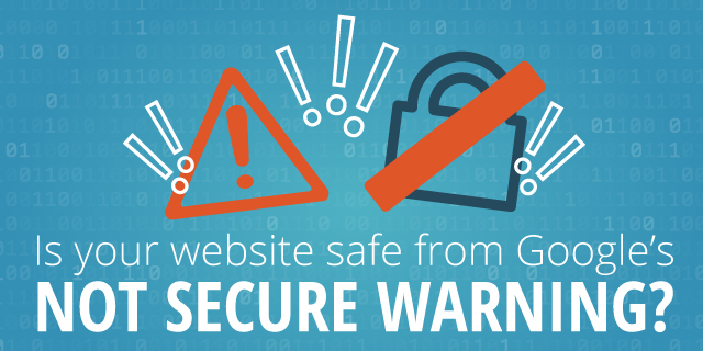 Is your website safe from google's not secure warning - Search Influence