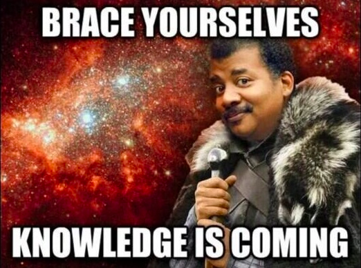 Neil DeGrasse Tyson meme about bracing yourself for digital marketing knowledge