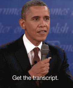 get the transcript obama gif