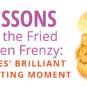 3 lessons from the fried chicken frenzy: Popeye's brilliant marketing moment