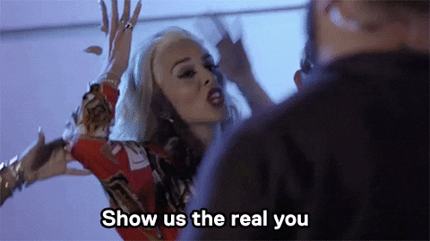 Show us the real you gif