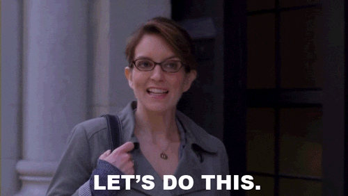 Tina Fey in 30 Rock saying lets do this