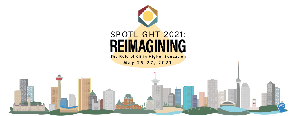 animated buildings underneath text reading spotlight 2021 reimagining the role of ce in higher education