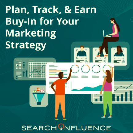 Plan, Track, & Earn Buy-In for Your Marketing Strategy webinar graphic