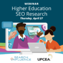 Webinar on Higher Education SEO presented by Search Influence and UPCEA