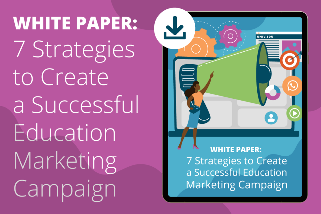 7 Strategies to Create a Successful Education Marketing Campaign