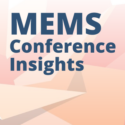 MEMS Conference Insights