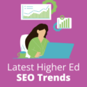 Latest Higher Ed SEO Trends graphic