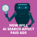 How Will AI Search Affect Paid Ads graphic