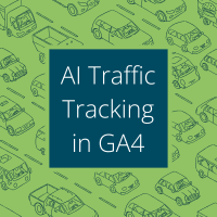 How to Set Up AI Traffic Tracking in GA4