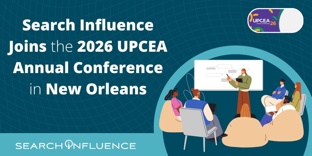 Search Influence joins the 2026 UPCEA Annual Conference in New Orleans,” with a teal patterned background, the Search Influence logo and UPCEA 2026 badge.