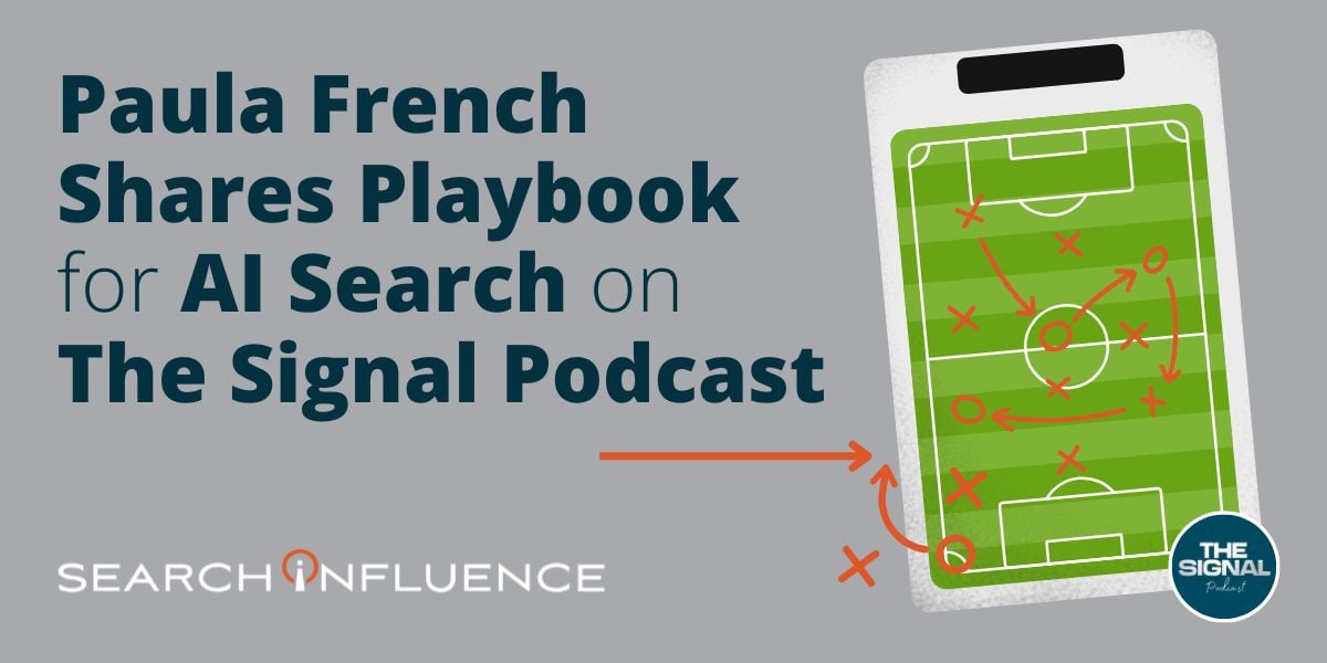 Paula French Shares Playbook for AI Search on The Signal Podcast