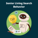 [New Research] How Families Search for Senior Living in the Age of AI